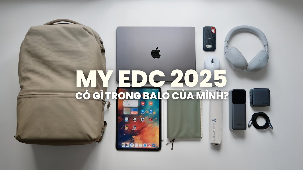 Có Gì Trong Balo Hàng Ngày Của Mình? | What’s In My EDC Backpack 2025