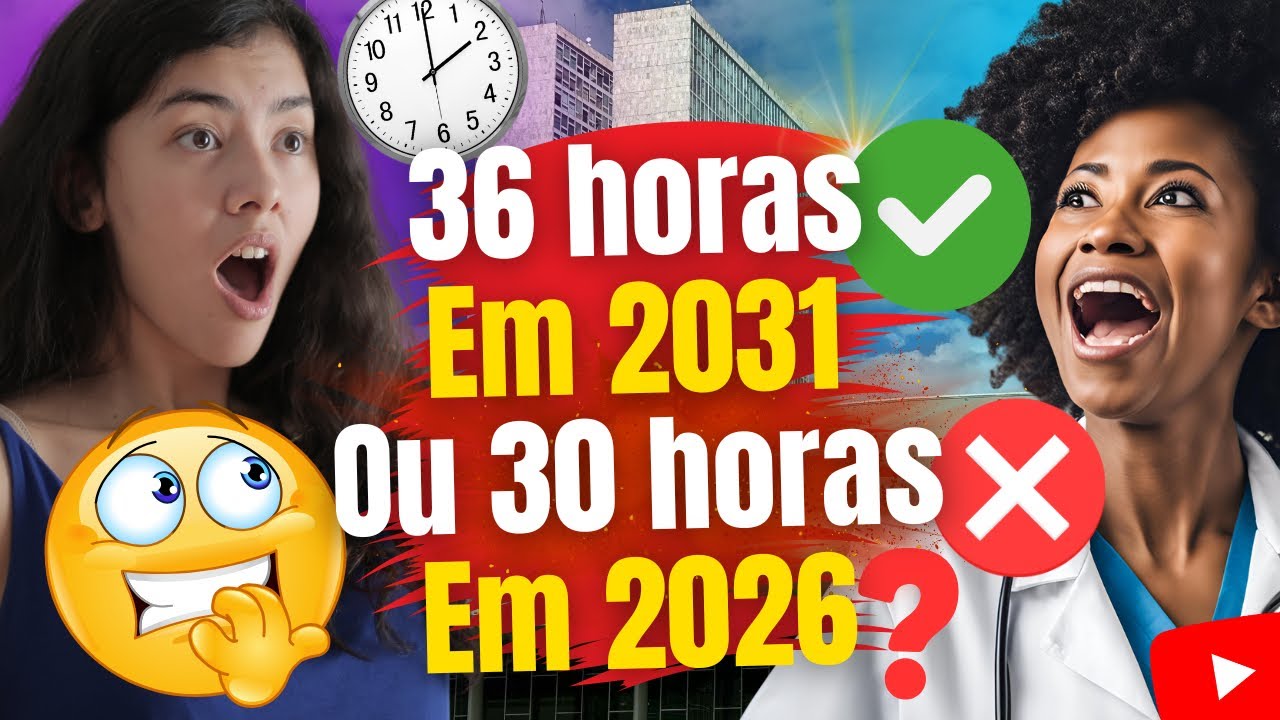 🔴 30 horas em 2026 ou 36 horas em 2031 para Enfermagem com projetos aprovados no Comgresso Nacional