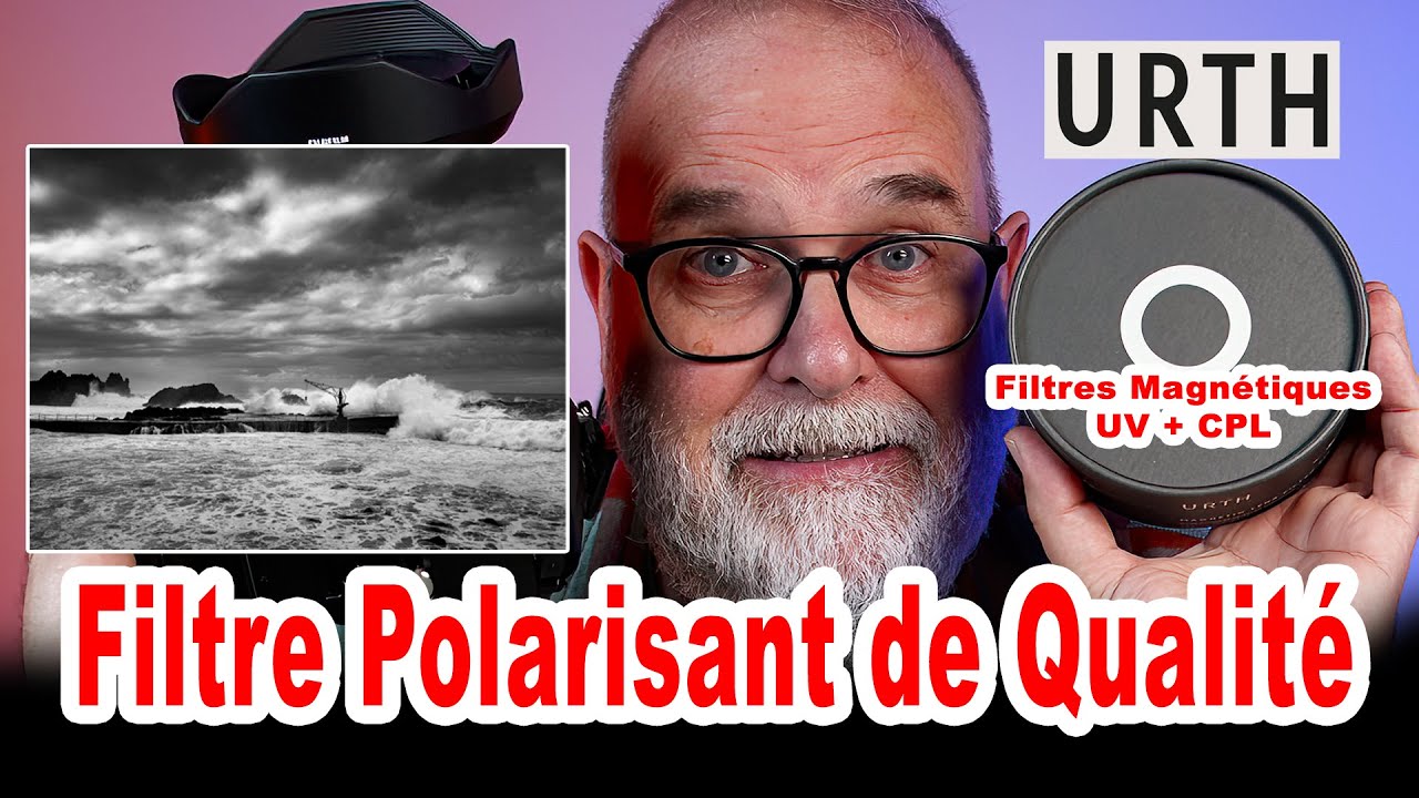 Essai Filtres Magnétiques Polarisant Circulaire et UV  de URTH - EN FRANÇAIS