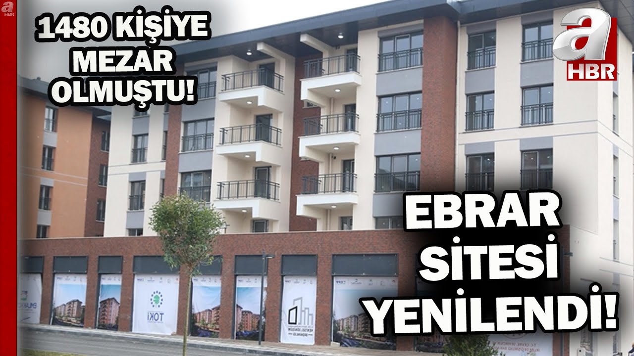 Depremde 1480 kişi ölmüştü! Kahramanmaraş'taki Ebrar sitesi yenilendi| A Haber