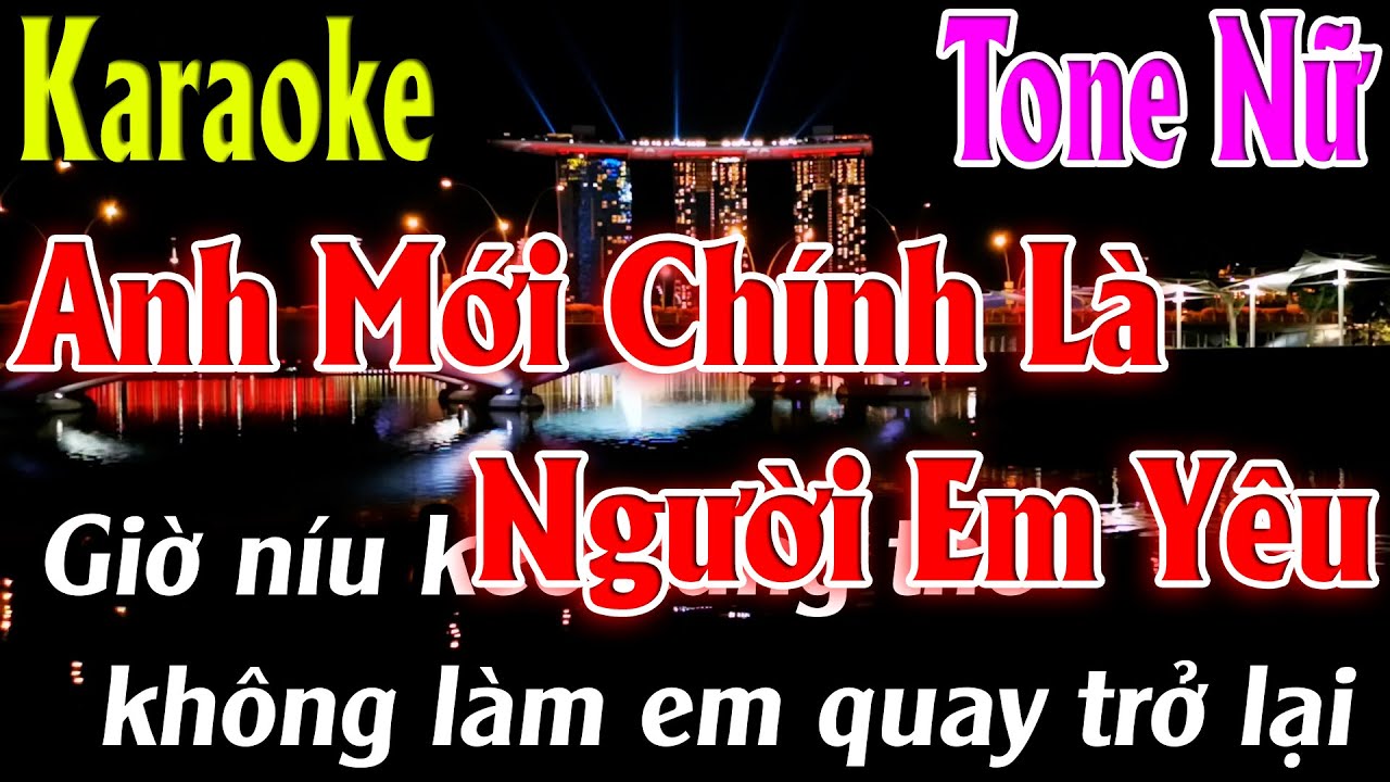 Anh Mới Chính Là Người Em Yêu Karaoke Tone Nữ Karaoke Lâm Organ - Beat Chuẩn