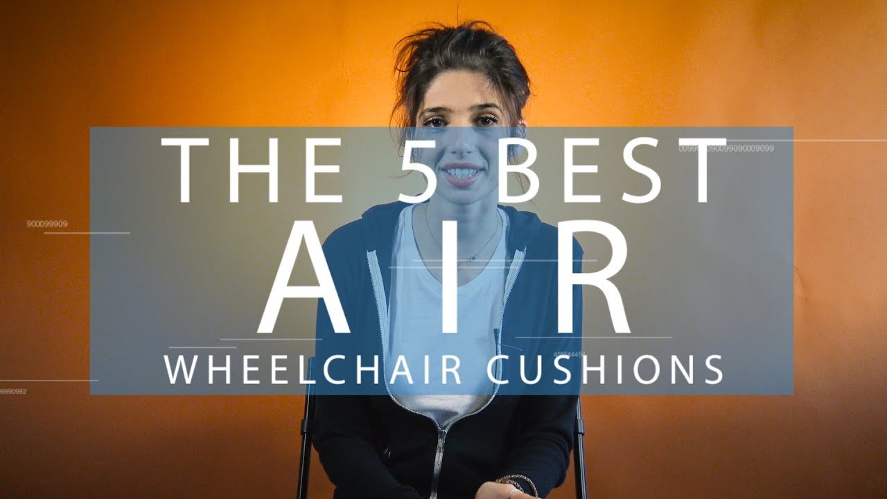 The Top 5 BEST Air Wheelchair Cushions