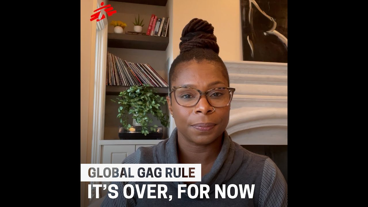 MSF Medical Staff Speak Out on the End of the Global Gag Rule