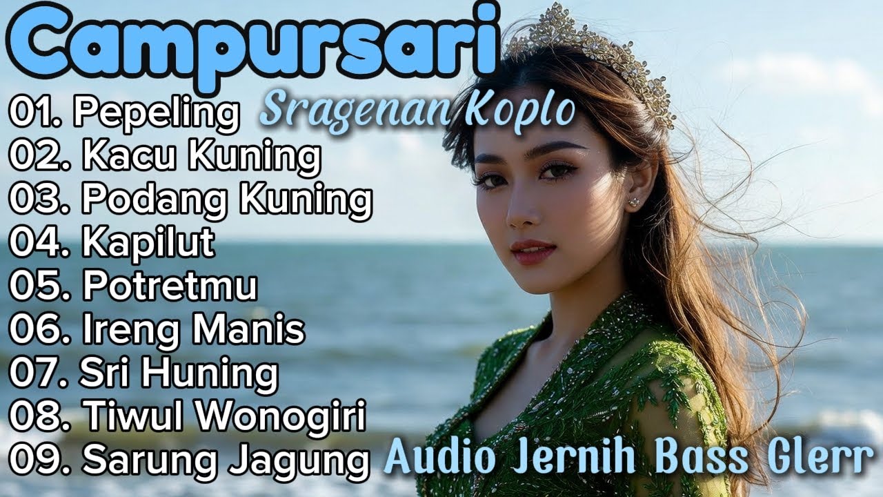 SRAGENAN CAMPURSARI KOPLO || KUMPULAN LAGU CAMPURSARI SRAGENAN KOPLO TERBARU