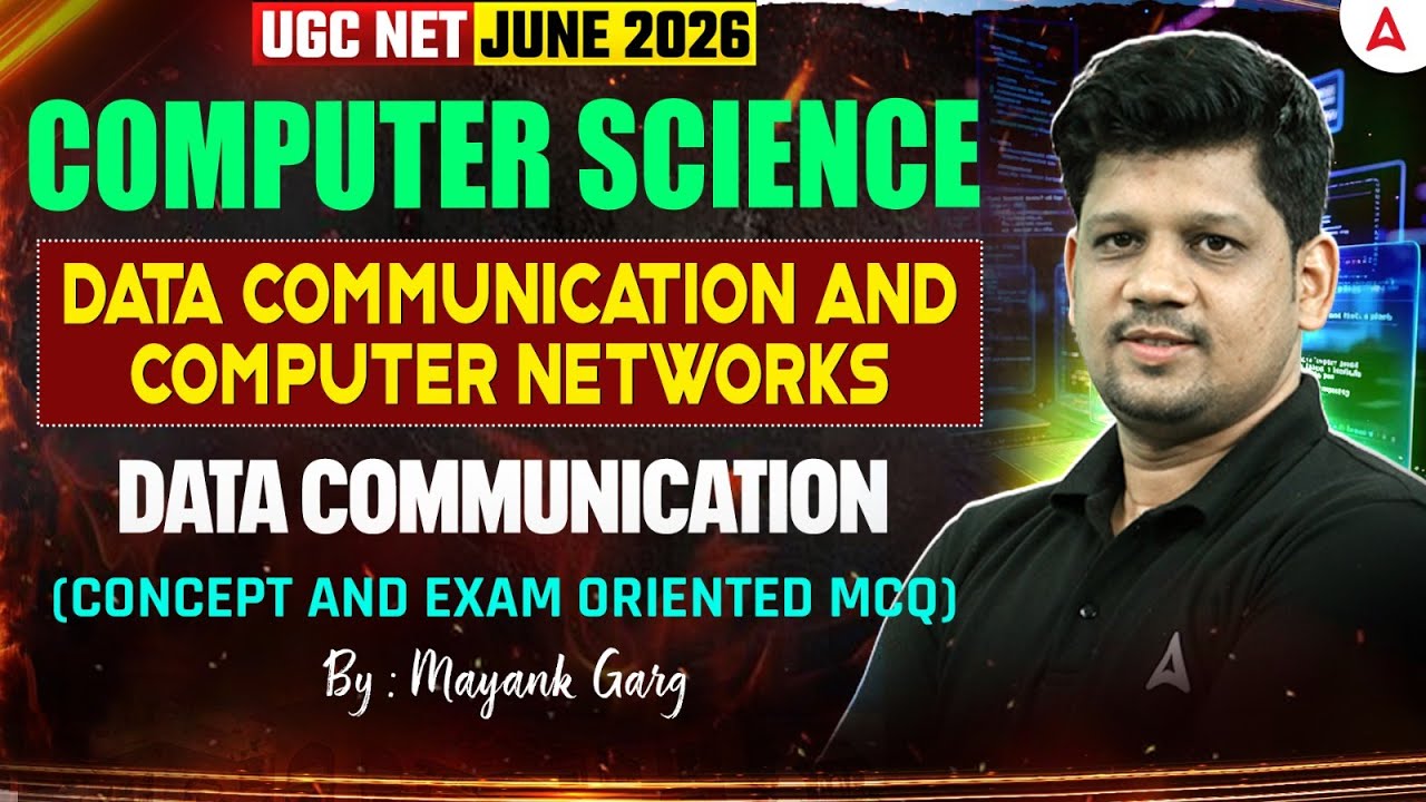 UGC NET Computer Science | Data Communication and Computer Networks By Mayank Sir