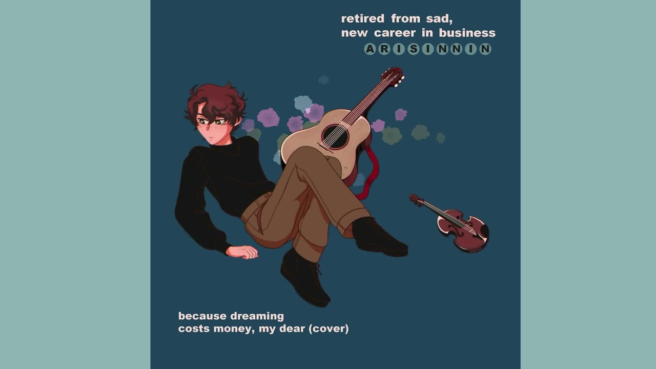 because dreaming costs money my dear - mitski (cover) ♡ arisinnin