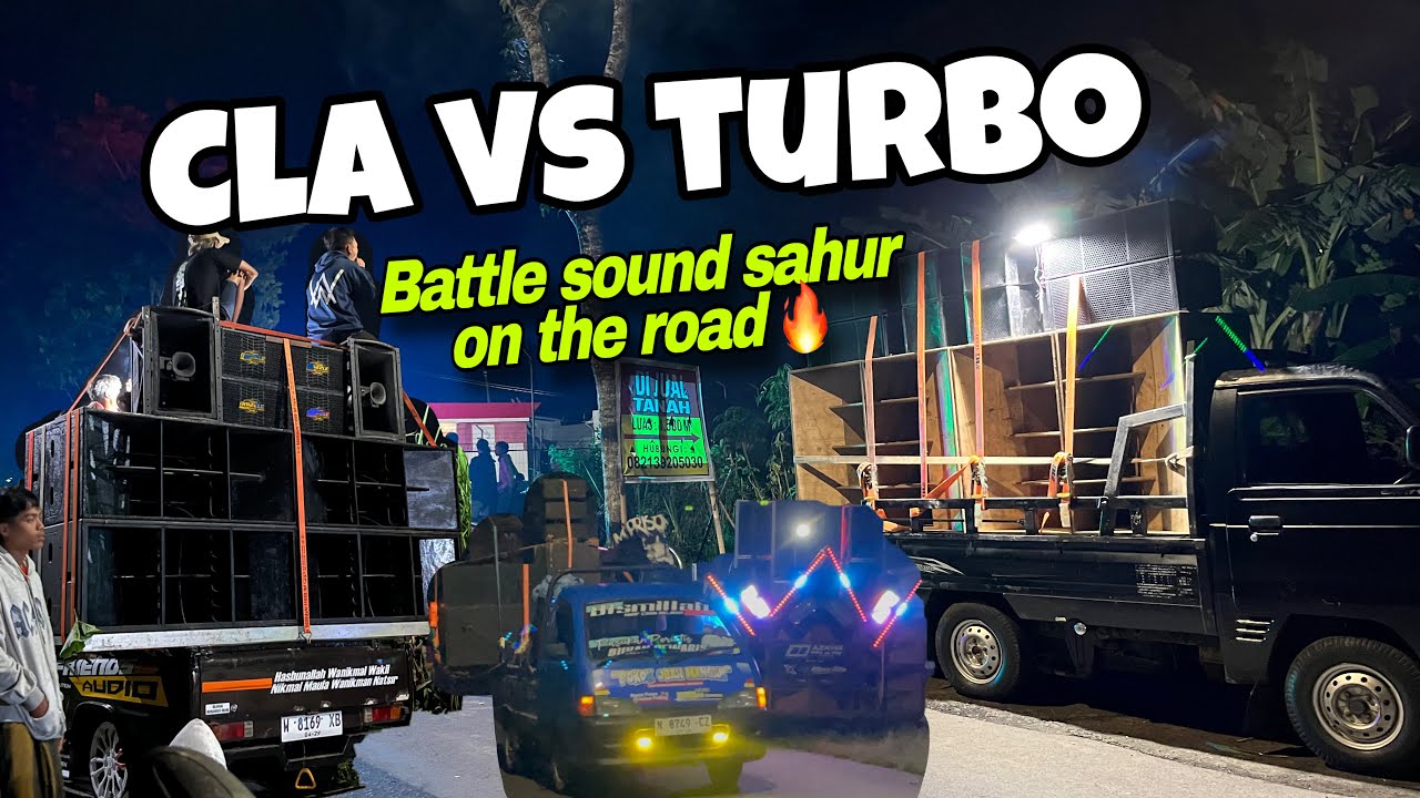 Battle sound Box Turbo VS CLA‼️sahur on the road di purwosekar tajinan 