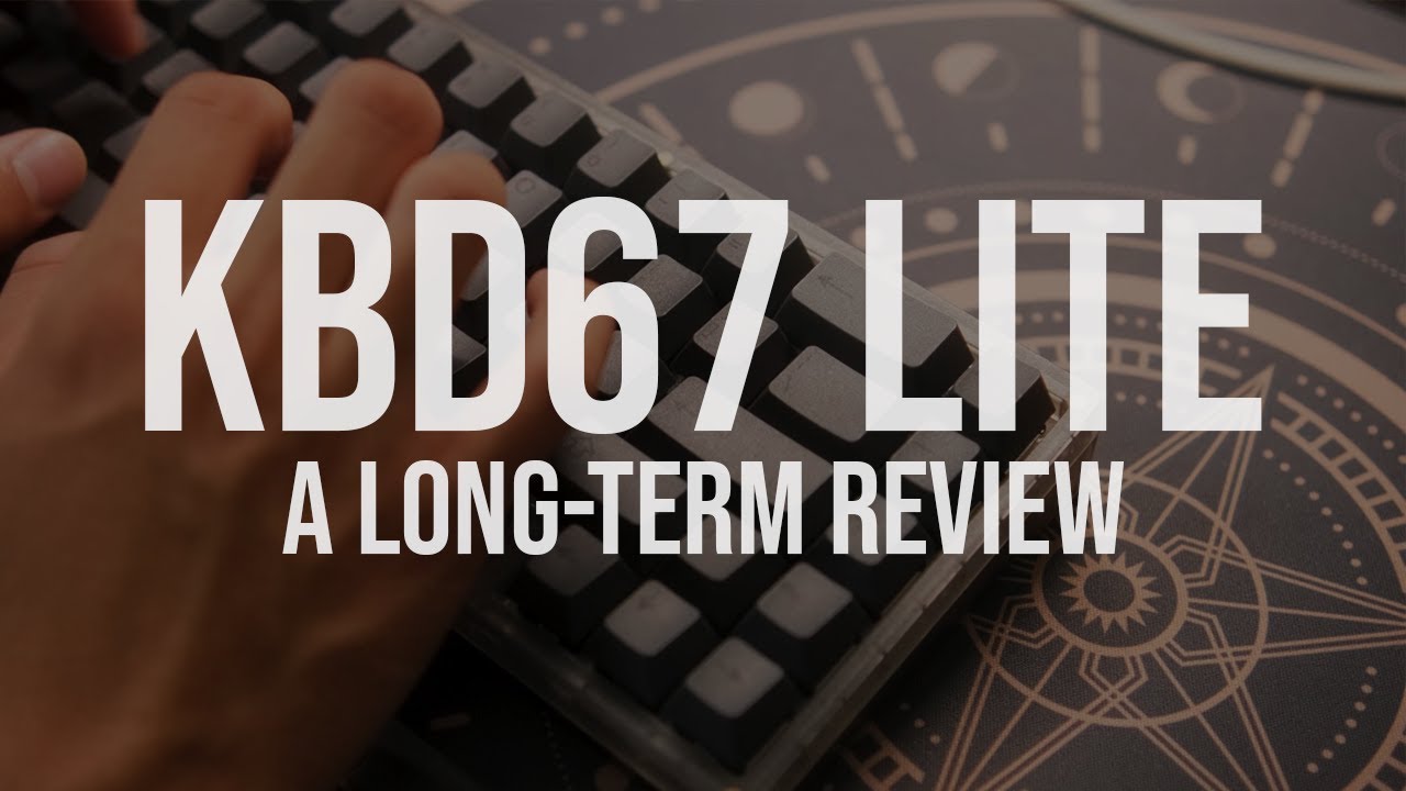 Cheap Thocks: Why the KBD67 Lite Might be the BEST Budget Board | An In-Depth & Long-Term Review