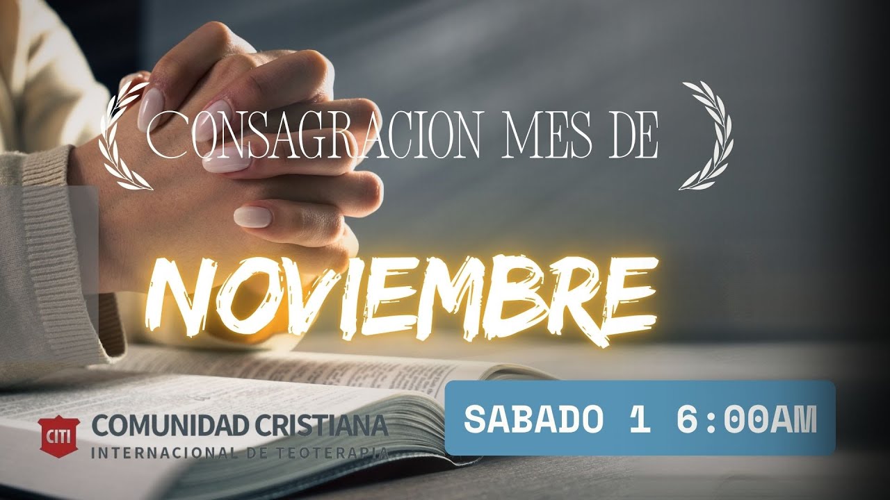 ORACION POR EL MES DE NOVIEMBRE - #centiciti #citicolombia