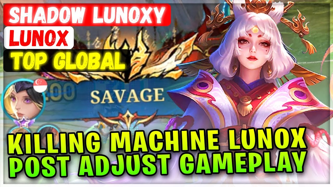 SAVAGE LUNOX POST ADJUSTMENT GAMEPLAY [Najlepszy globalny Lunox] Shadow Lunoxy - Mobile Legends B...
