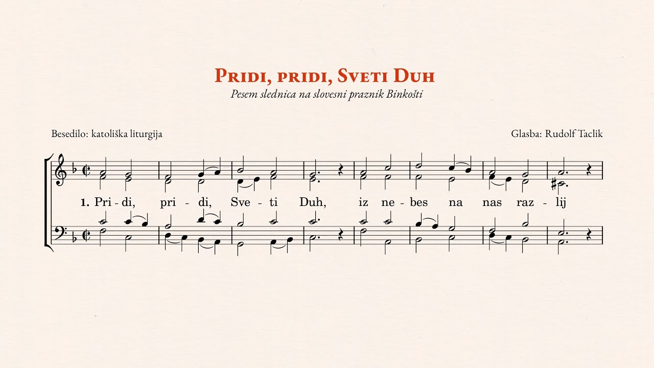 Pridi, pridi, Sveti Duh (pesem slednica na praznik Binkošti) - uglasbitev Rudolfa Taclika