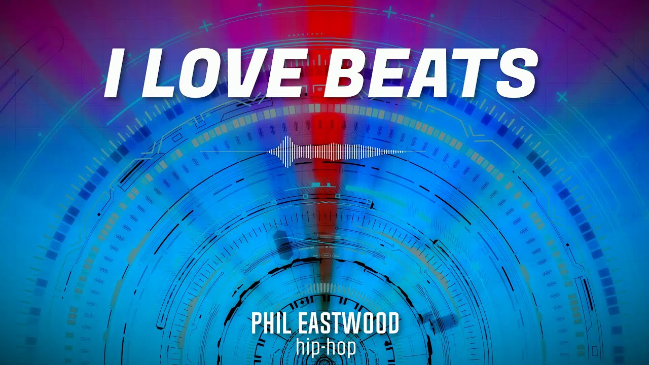 Phil Eastwood - I LOVE BEATS