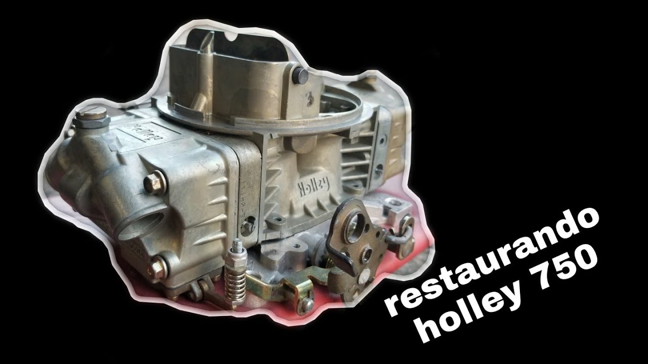 restaurando carburador holley de 4 gargantas