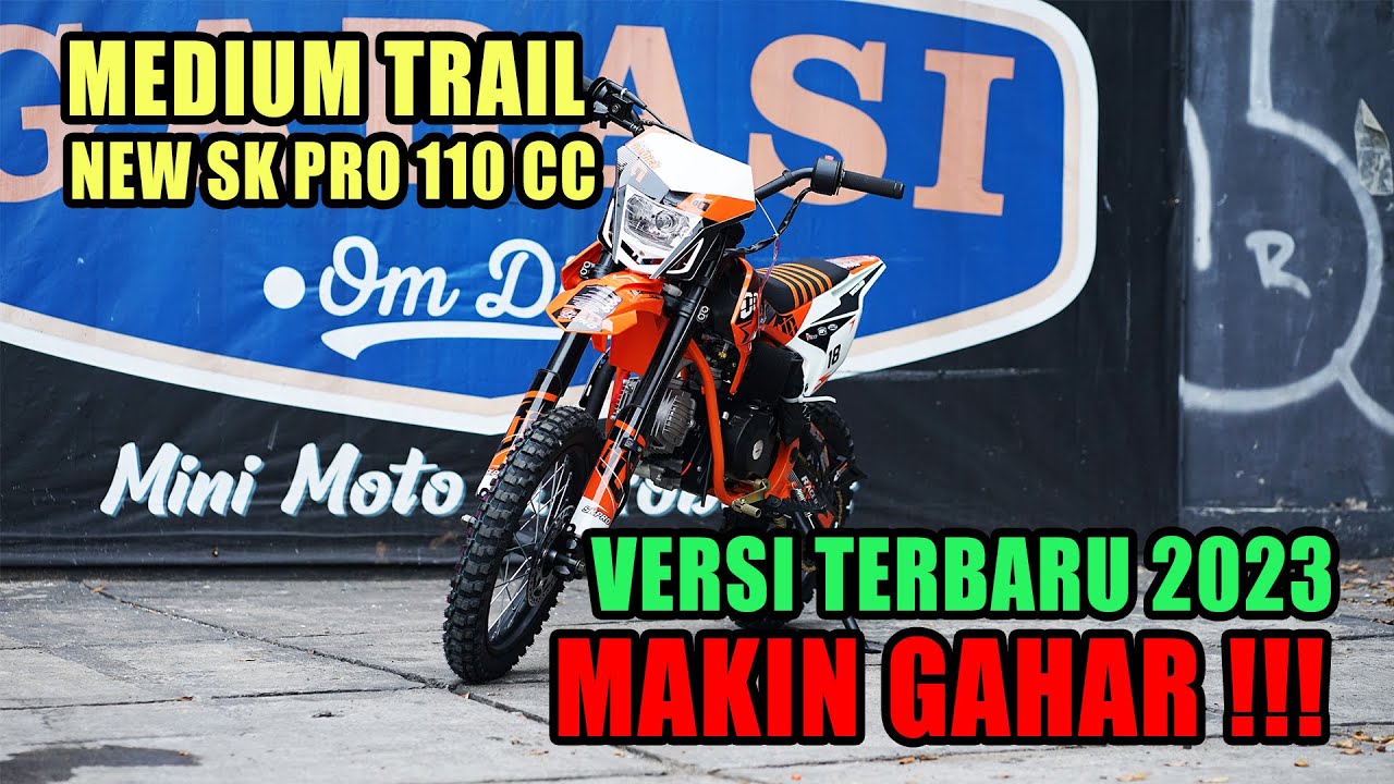 NEW MEDIUM TRAIL SK PRO 110 R12/14 VERSI TERBARU 2023!!!