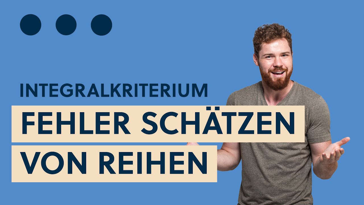 Fehlerabschätzung von Reihen mit Integralvergleichskriterium