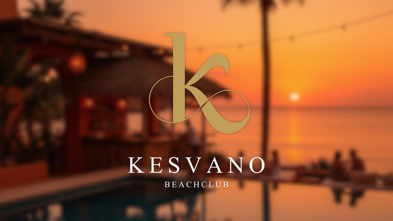 Kesvano Beachclub  - Sunset Slow on My Skin