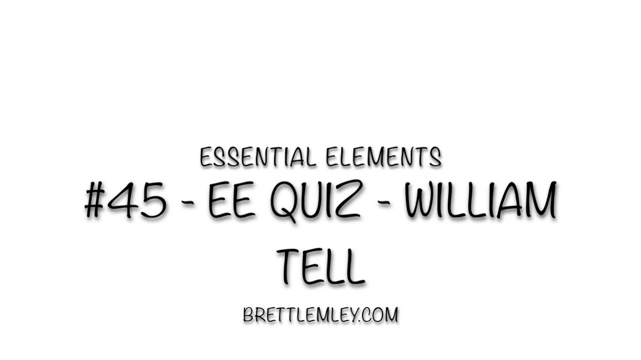 EE #45   EE Quiz, William Tell