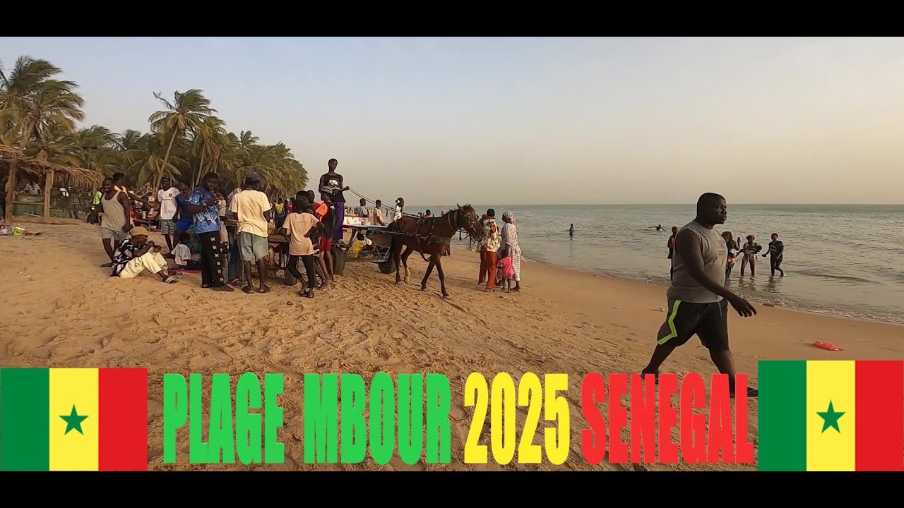 MBOUR PLAGE 🇸🇳 SÉNÉGAL 🇸🇳 2025