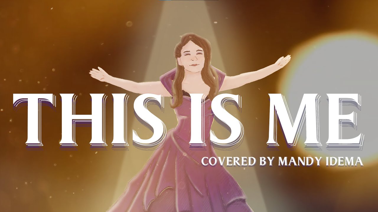 This Is me - (The Greatest Showman) Covered by Mandy Idema