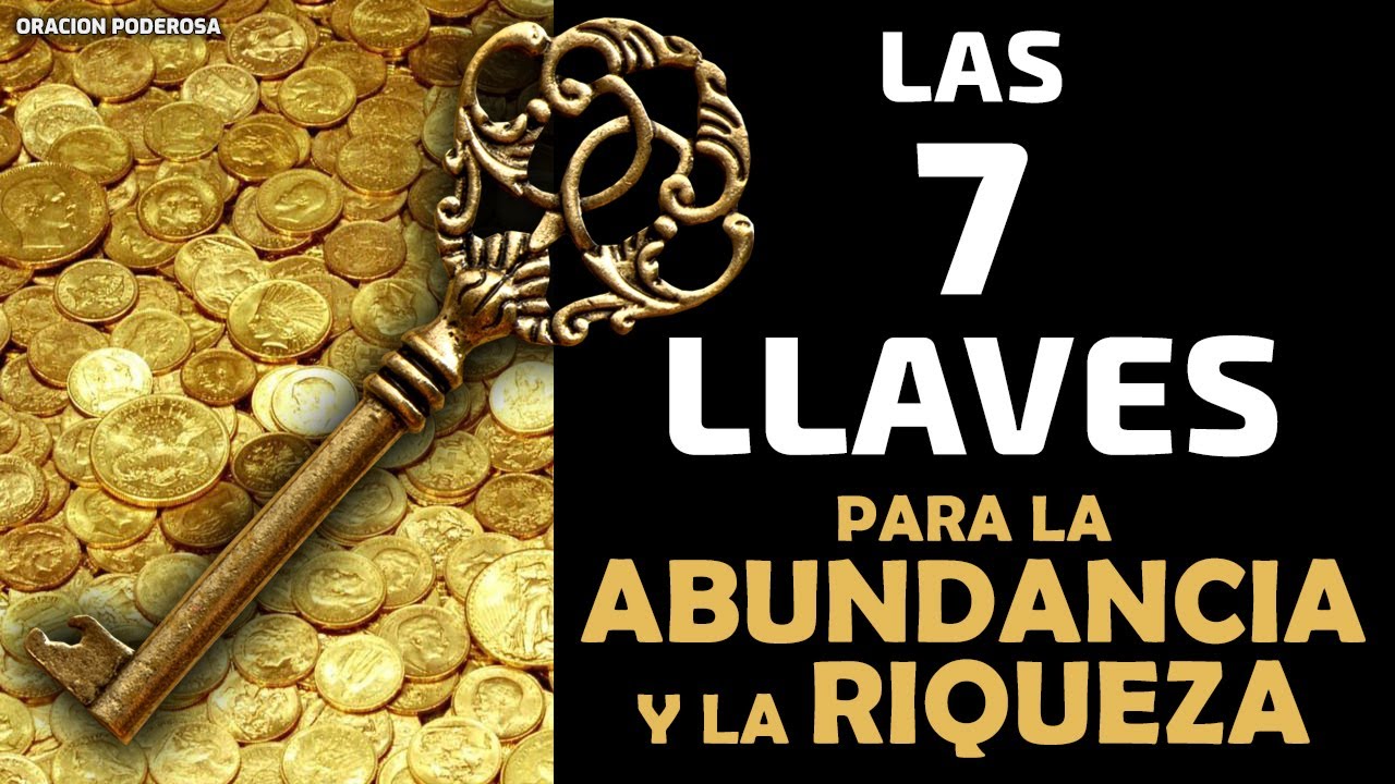 Las 7 llaves para la abundancia y la riqueza, oración poderosa