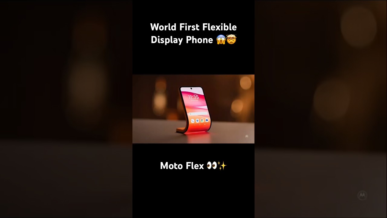 World First Flexible Display Phone MOTOROLA FLEX 😱🤯👀 #shorts #short