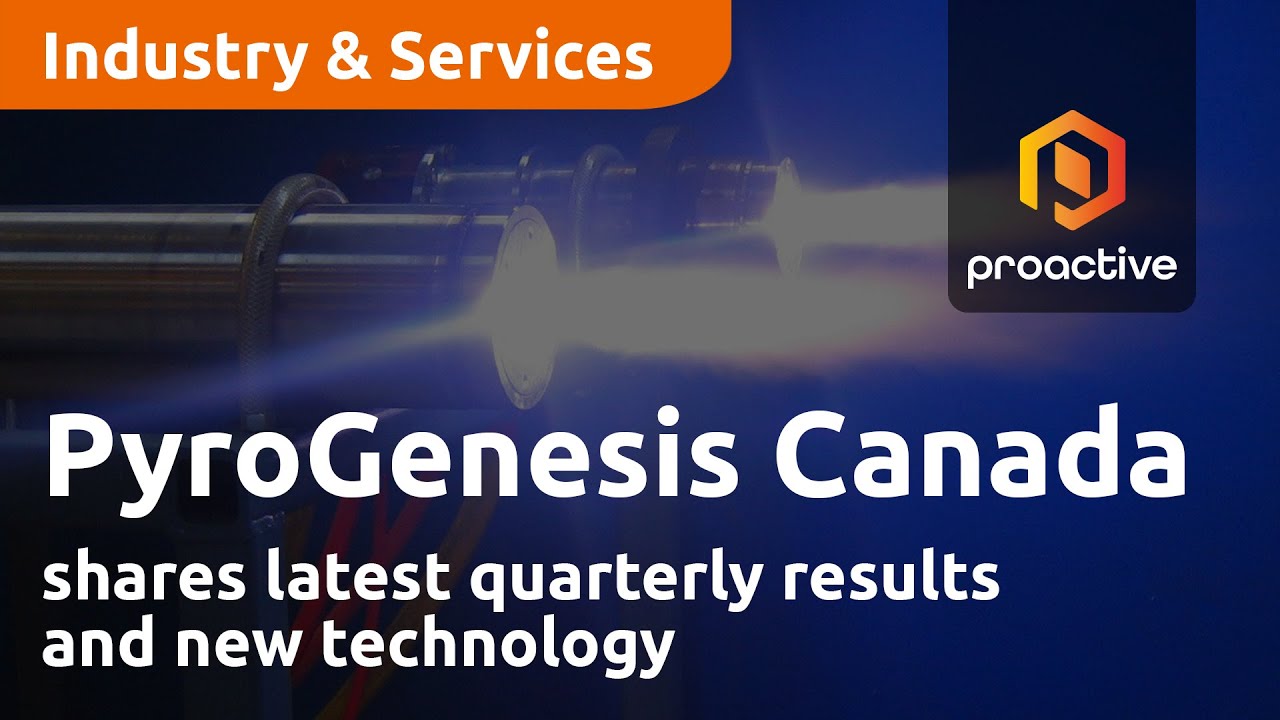 PyroGenesis Canada shares latest quarterly results and new technology