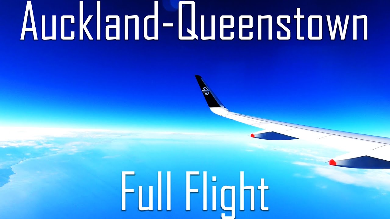 FULL FLIGHT | Auckland to Queenstown | A320 | Air New Zealand | NZ615