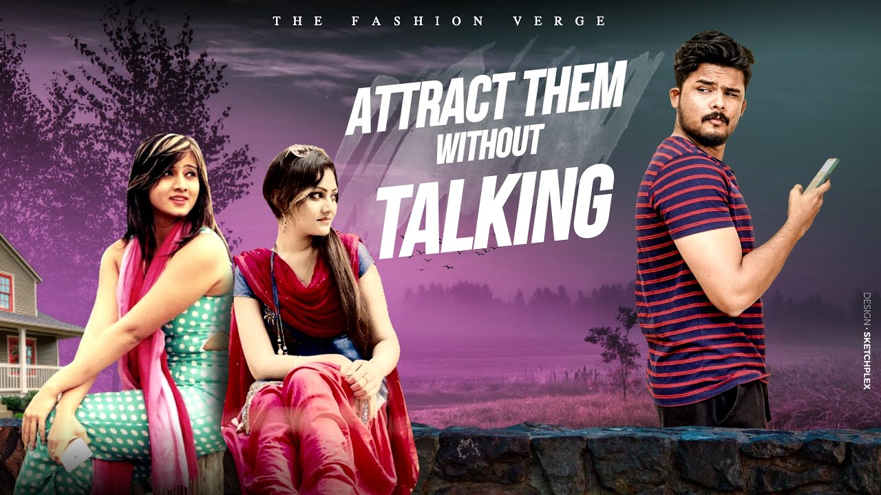 How To Make Girls Approach You (without TALKING) | Introvert kastalu | The Fashion Verge