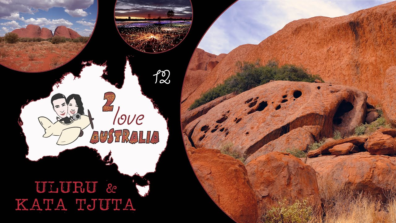 ULURU & KATA TJUTA: luoghi, racconti e suggestioni #Australia2love.12 documentario di viaggio