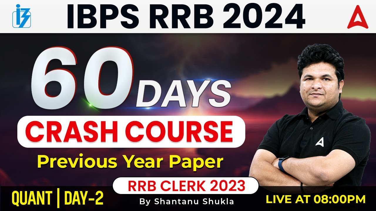 IBPS RRB 2024 Crash Course | RRB PO/ Clerk Quant Previous Year Paper By Shantanu Shukla