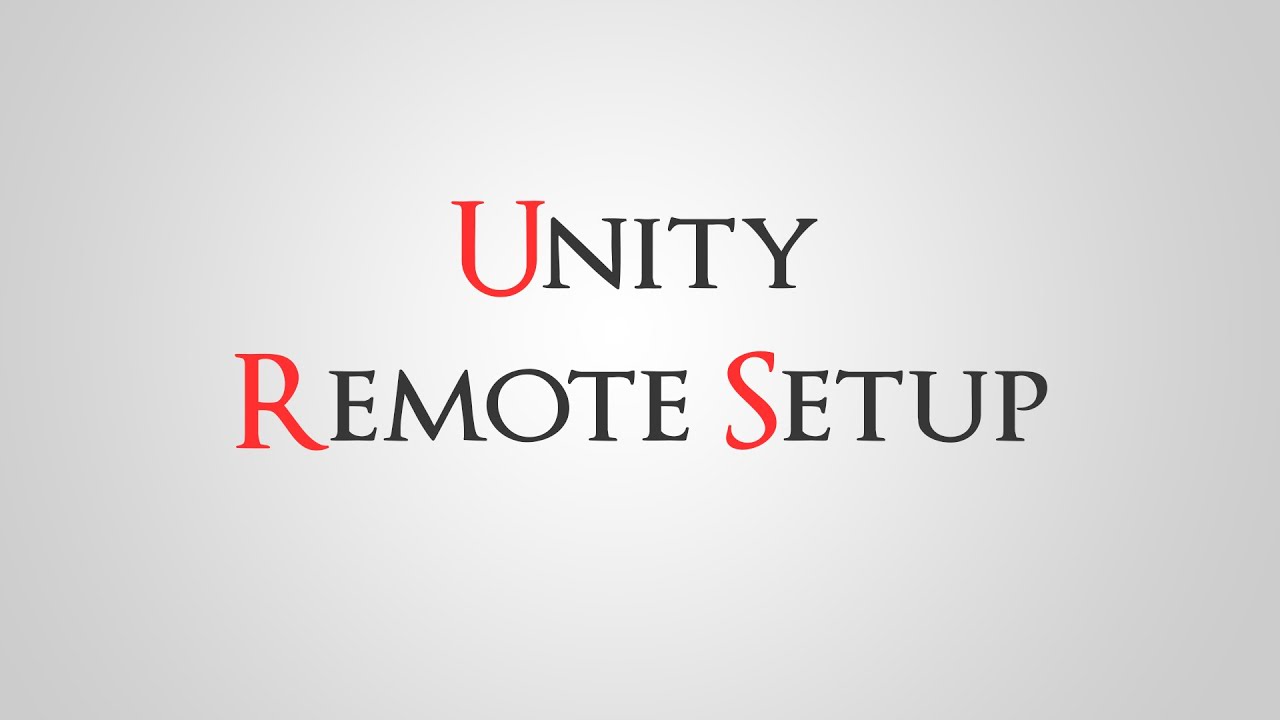 How to setup Unity Remote for Any Android Device