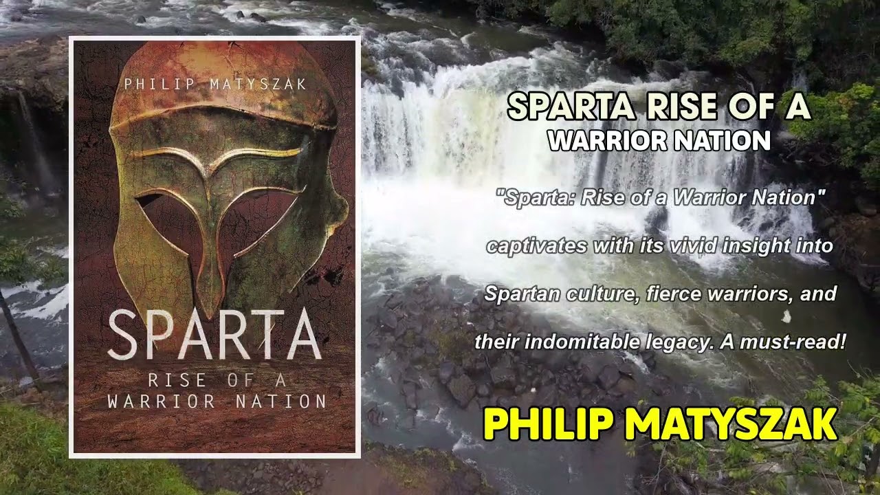 Sparta: Warriors, Conquests, and the Making of a Legend | Audiobook & Ancient History, Military