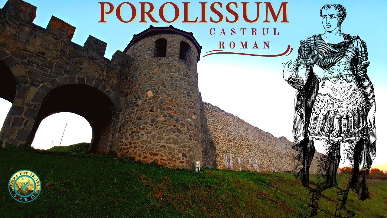POROLISSUM | Ruinele unui castru ROMAN din ROM&Acirc;NIA