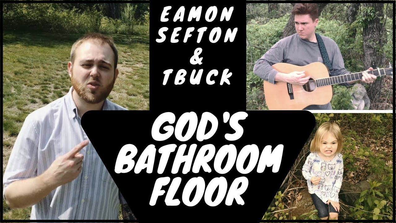 Eamon Sefton Feat. T Buck - God's Bathroom Floor (Acoustic Cover)