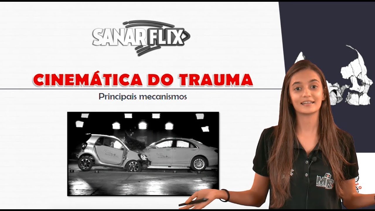 Cinemática do trauma - Aula completa SanarFlix