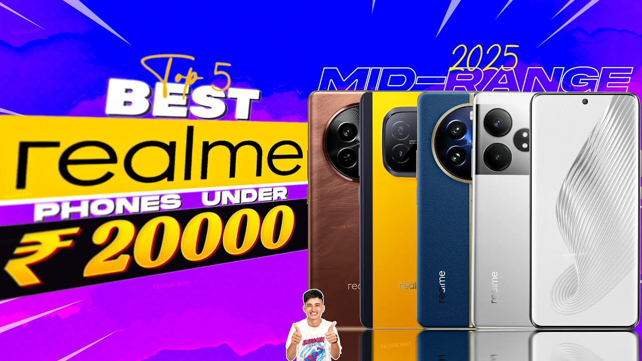 Best Realme Phones Under 20000 in 2025 | Top 5 All-Rounder Realme Phones Under 20000 in INDIA