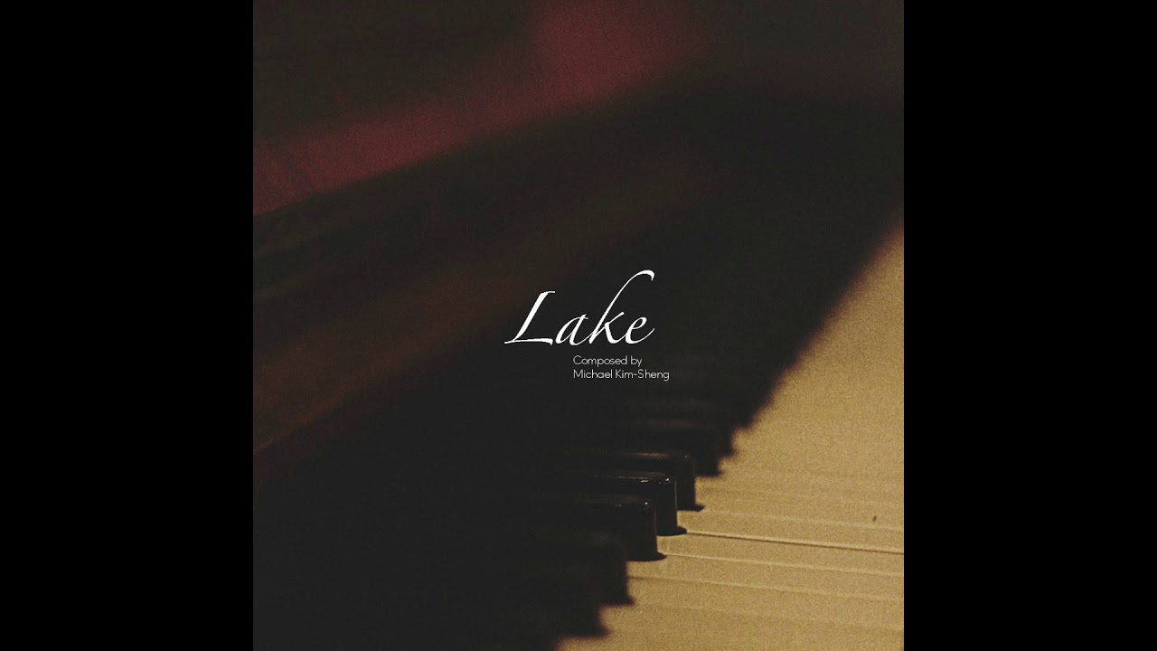 Michael Kim-Sheng - Lake