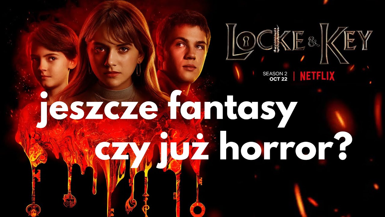 Dzieci pod kluczem | LOCKE & KEY &mdash; SEZON 2 (recenzja)