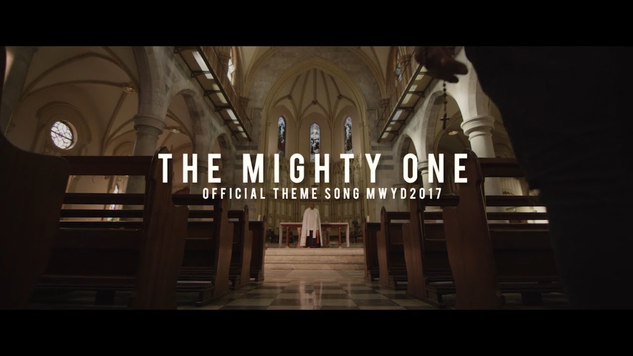 The Mighty One - Official Theme Song of Mini World Youth Day 2017