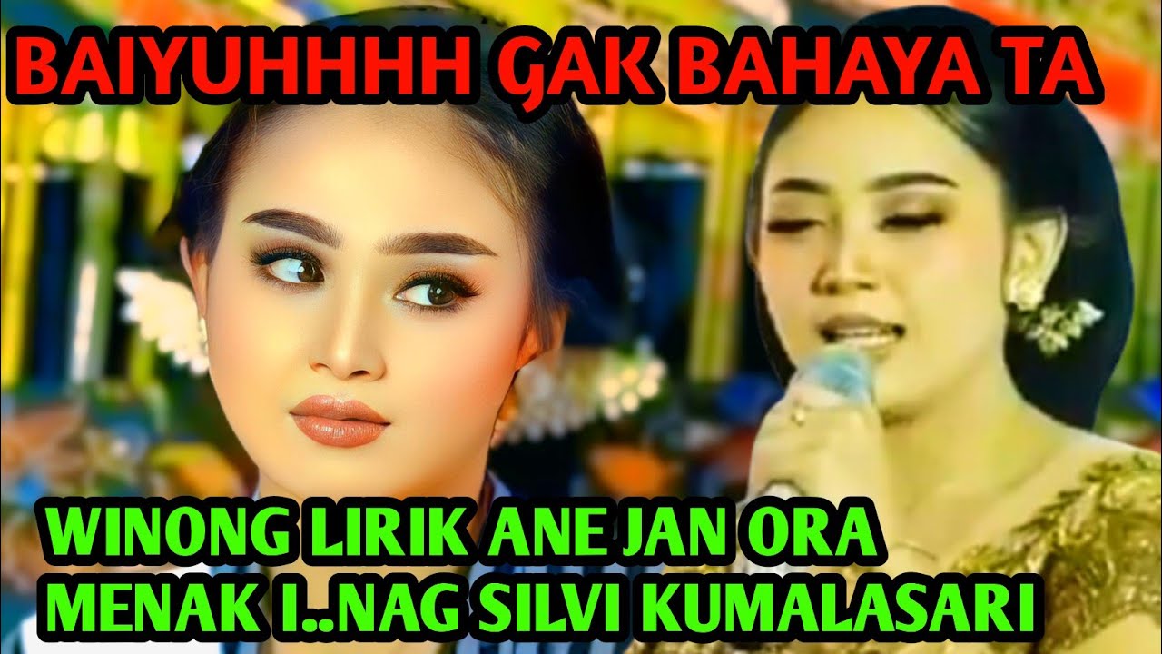 Jan Ndak NGUWATI LIRIKAne winong .