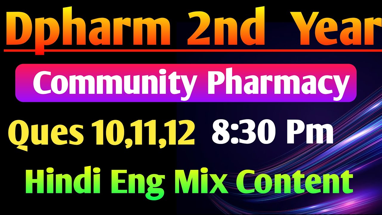 community pharmacy most important Question in hindi|| Dpharm 2nd year in Hindi