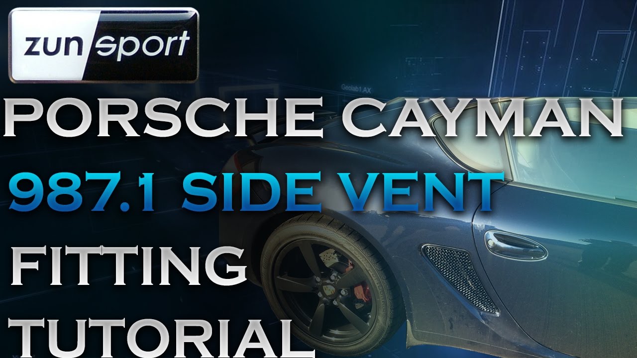 Porsche 987 1 Cayman Side Vent Fitting Tutorial