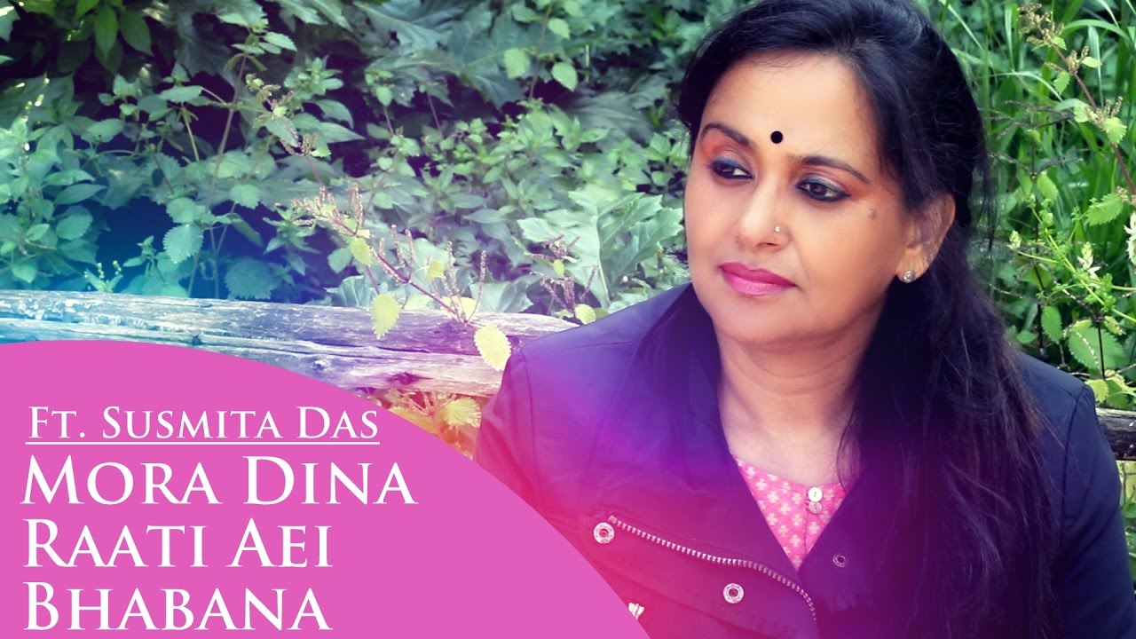 Odia Video Song - Moro Dina Rati Eei Bhabana  Ft - Susmita Das