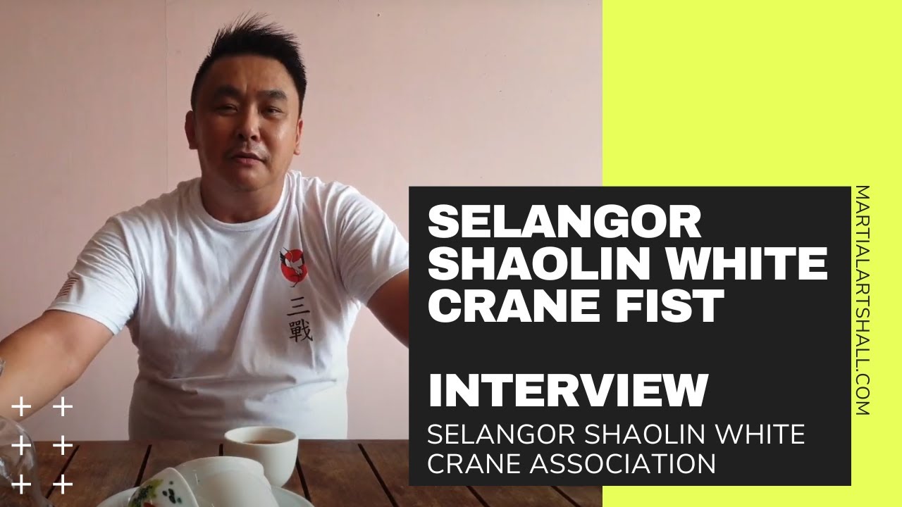 Interview with Selangor Shaolin White Crane Fist