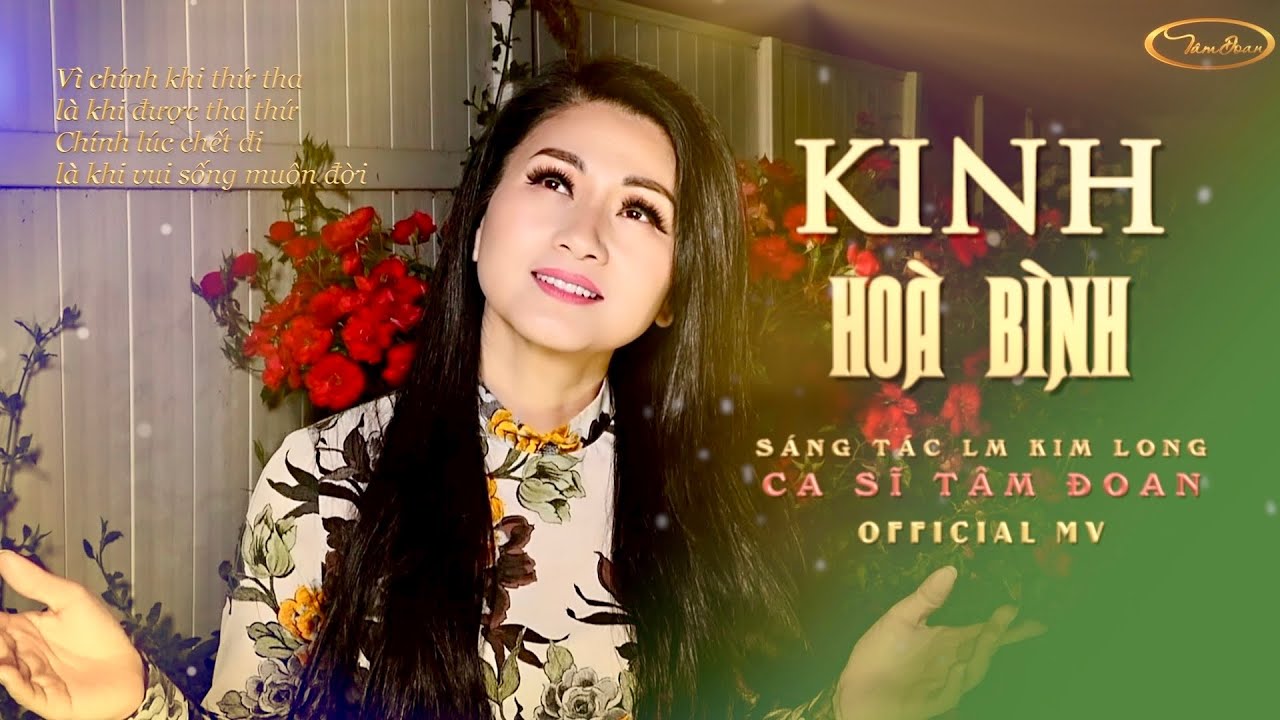KINH HO&Agrave; B&Igrave;NH (Lm Kim Long) | T&Acirc;M ĐOAN | OFFICIAL MV