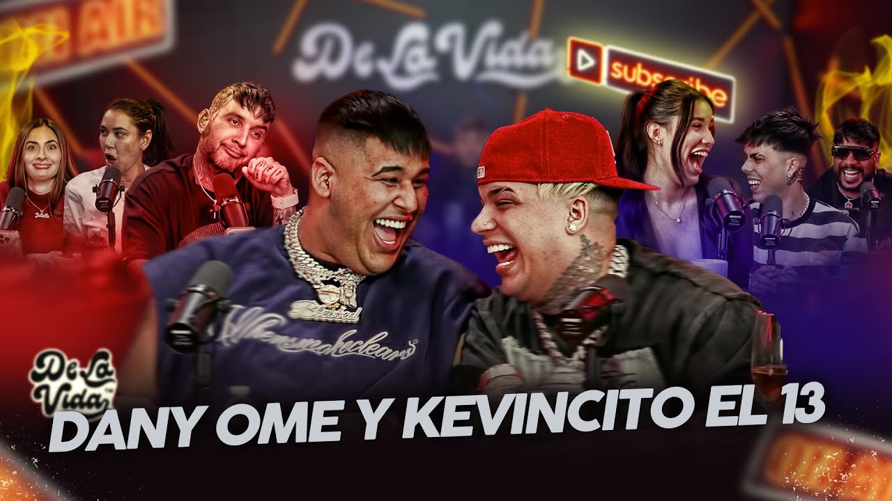 Podcast DLV#63 Dany Ome y Kevincito el 13