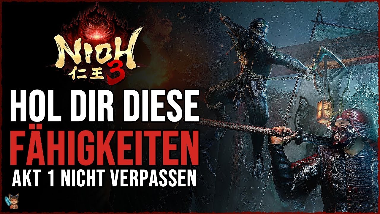 Nioh 3 diese Fähigkeiten solltest du dir holen | Die Besten Fähigkeiten aus Akt 1 Nioh 3