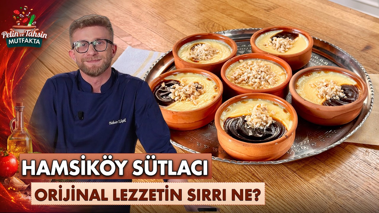 Meşhur Hamsiköy Sütlacı Nasıl Yapılır? 🥣 | Pelin ve Tahsin Mutfakta