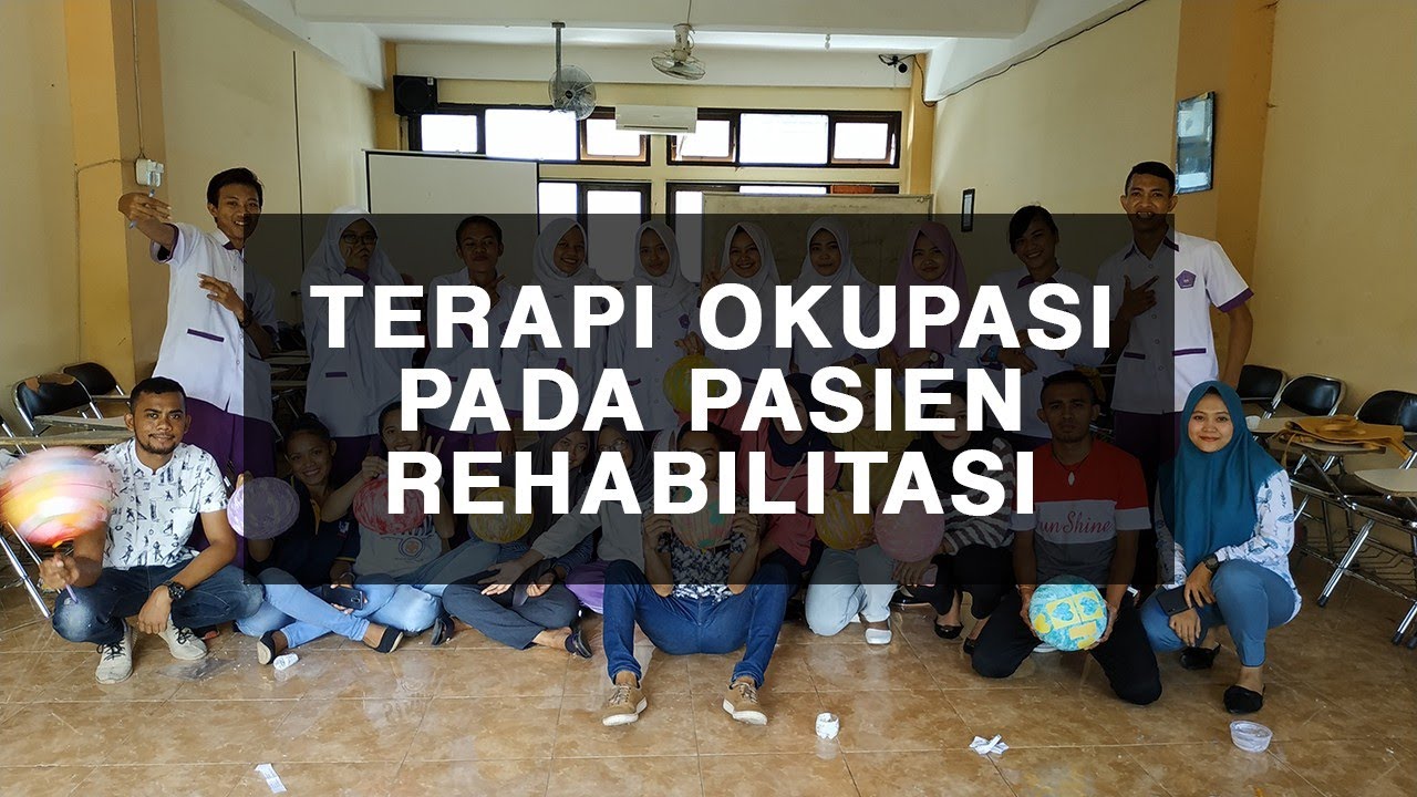 Terapi Okupasi pada Pasien Rehabilitasi - STIKes Surya Mitra Husada Kediri
