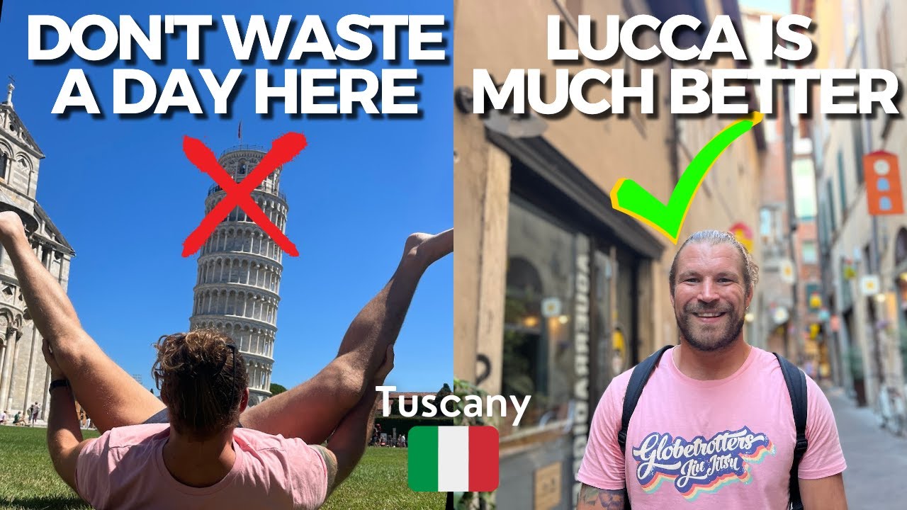 Touring Tuscany - Pisa vs Lucca (one was a CLEAR Favourite)